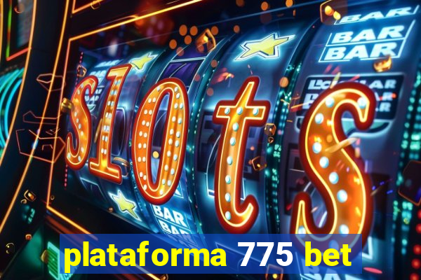 plataforma 775 bet